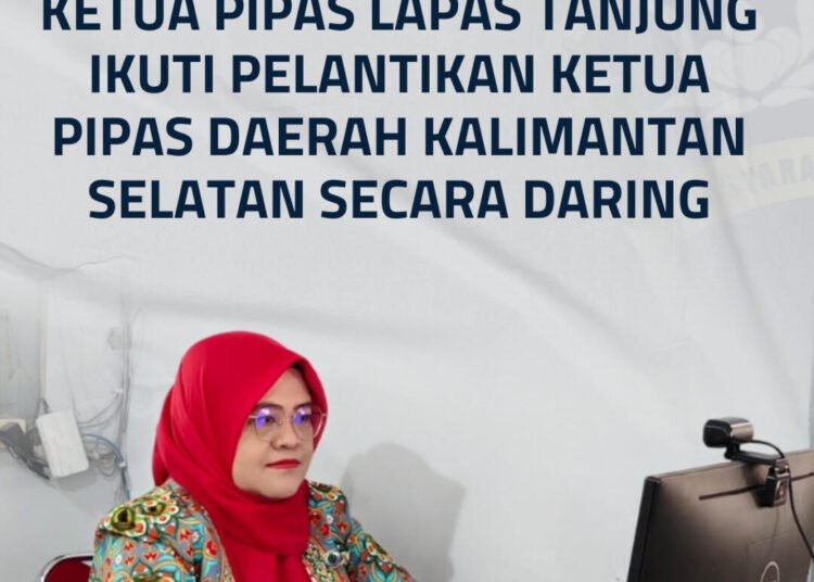 Ketua PIPAS Lapas Tanjung Ikuti Pelantikan Ketua PIPAS Daerah Kalimantan Selatan Secara Daring 1 1 2