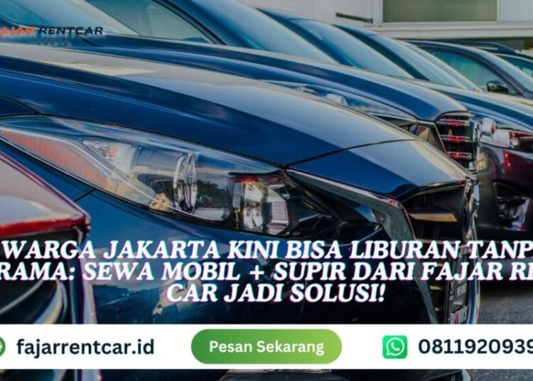 Sewa mobil dengan supir jakarta