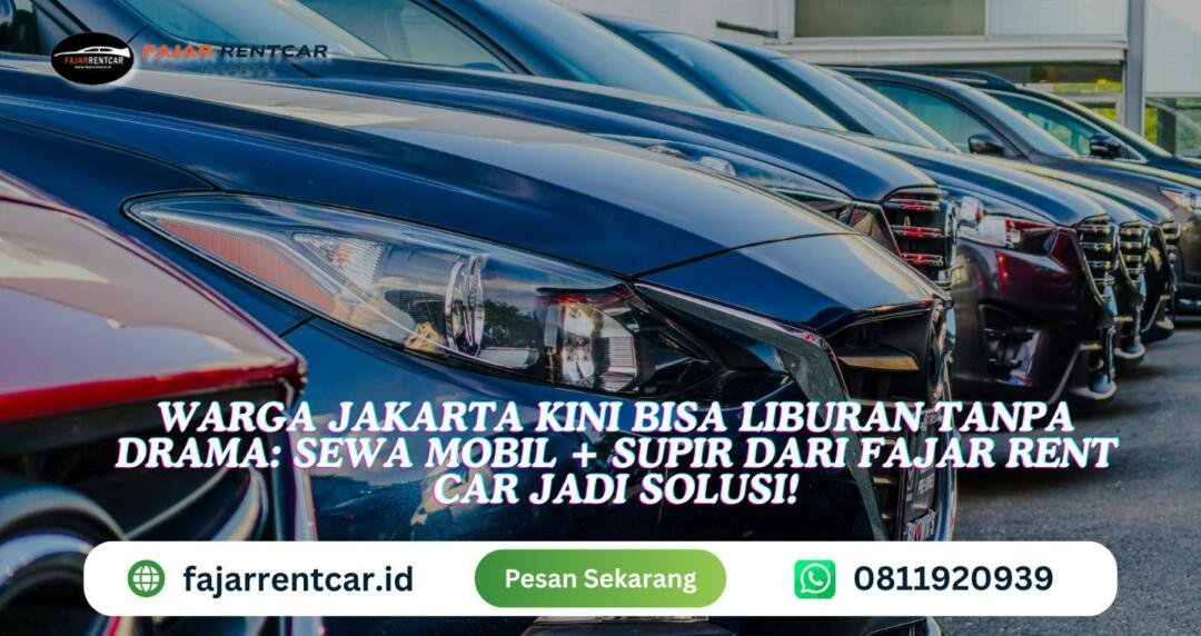 Sewa mobil dengan supir jakarta