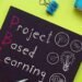 Project Based Learning
