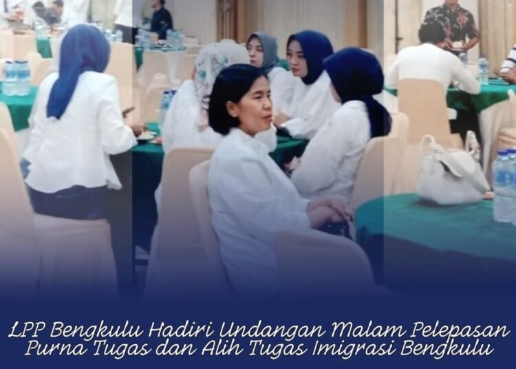 Wujudkan Solidaritas, LPP Bengkulu Hadiri Undangan Malam Pelepasan Purna Tugas dan Alih Tugas Imigrasi Bengkulu 1 WhatsApp Image 2025 12 11 at 09.33.04