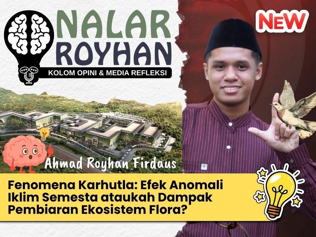 Fenomena Karhutla: Efek Anomali Iklim Semesta ataukah Dampak Pengabaian Ekosistem Flora? 7 AHMAD ROYHAN FIRDAUS Presentasi 43 20260821 091233 0000