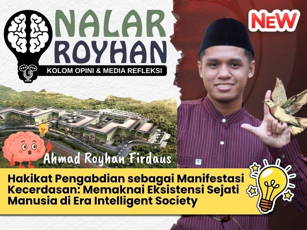 Hakikat Pengabdian sebagai Manifestasi Kecerdasan: Memaknai Eksistensi Sejati Manusia di Era Intelligent Society 7 AHMAD ROYHAN FIRDAUS Presentasi 43 20261006 102821 0000