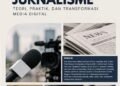 Menavigasi Era Digital: Mengupas Tuntas Teori, Praktik, dan Tantangan Jurnalisme Modern 6 WhatsApp Image 2026 10 22 at 06.55.43
